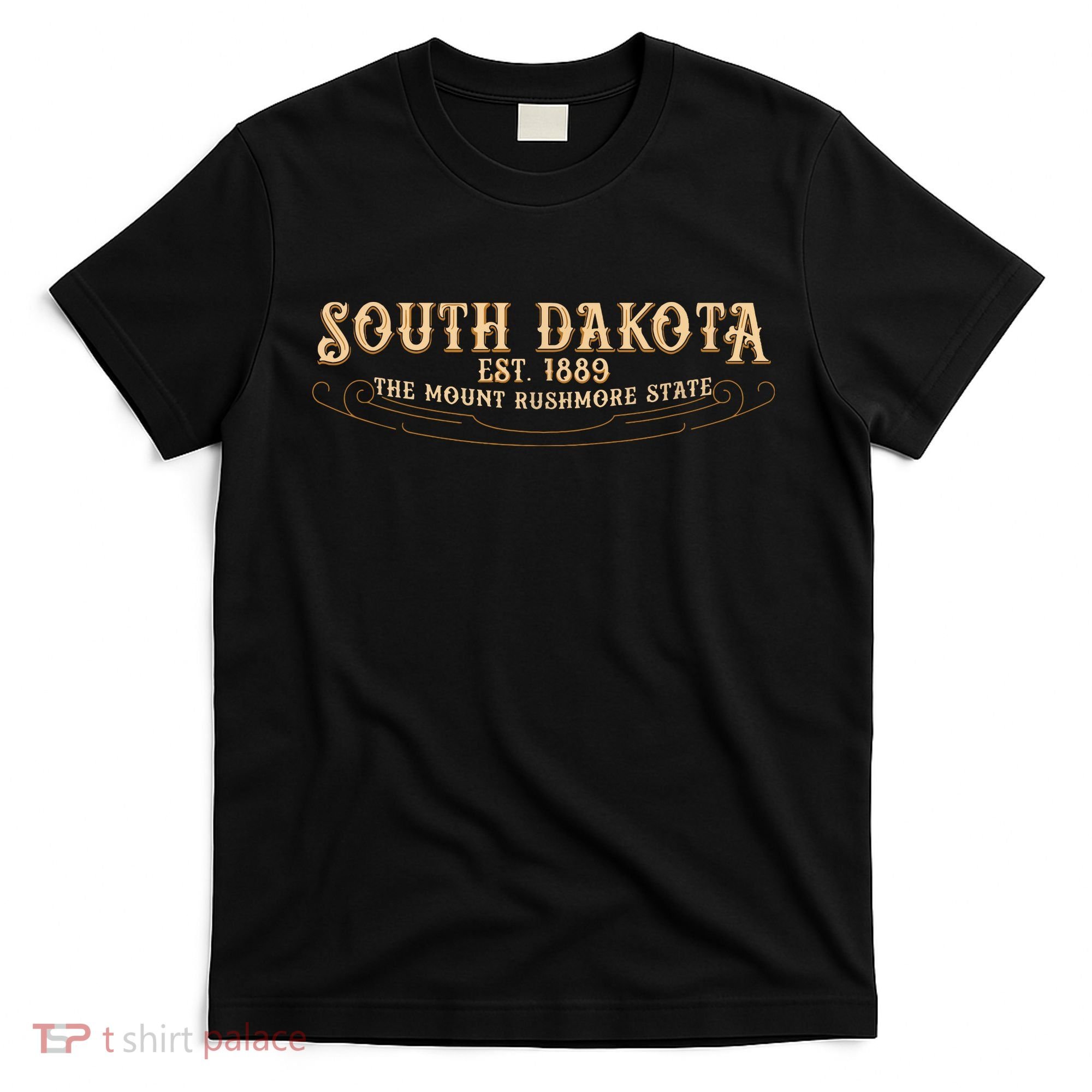 The Mount Rushmore State South Dakota T-Shirt