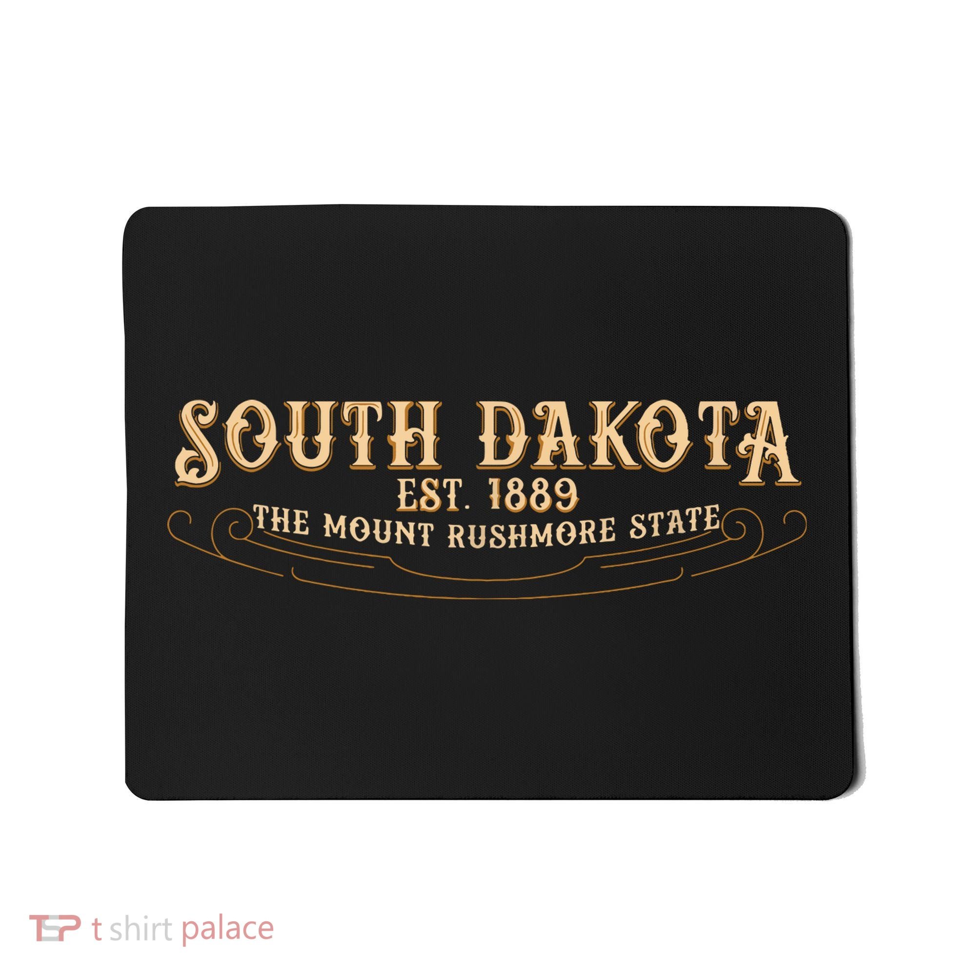 The Mount Rushmore State South Dakota Mousepad