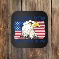 The Metric System Cant Measure Freedom 4th Of July Coaster thumb 0