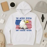 The Metric System Cant Measure Freedom 4th Of July Hoodie thumb 3