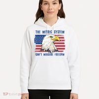 The Metric System Cant Measure Freedom 4th Of July Hoodie thumb 5