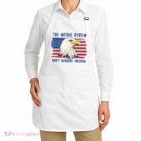 The Metric System Cant Measure Freedom 4th Of July Apron thumb 2
