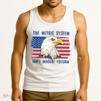 The Metric System Cant Measure Freedom 4th Of July Tank Top thumb 3