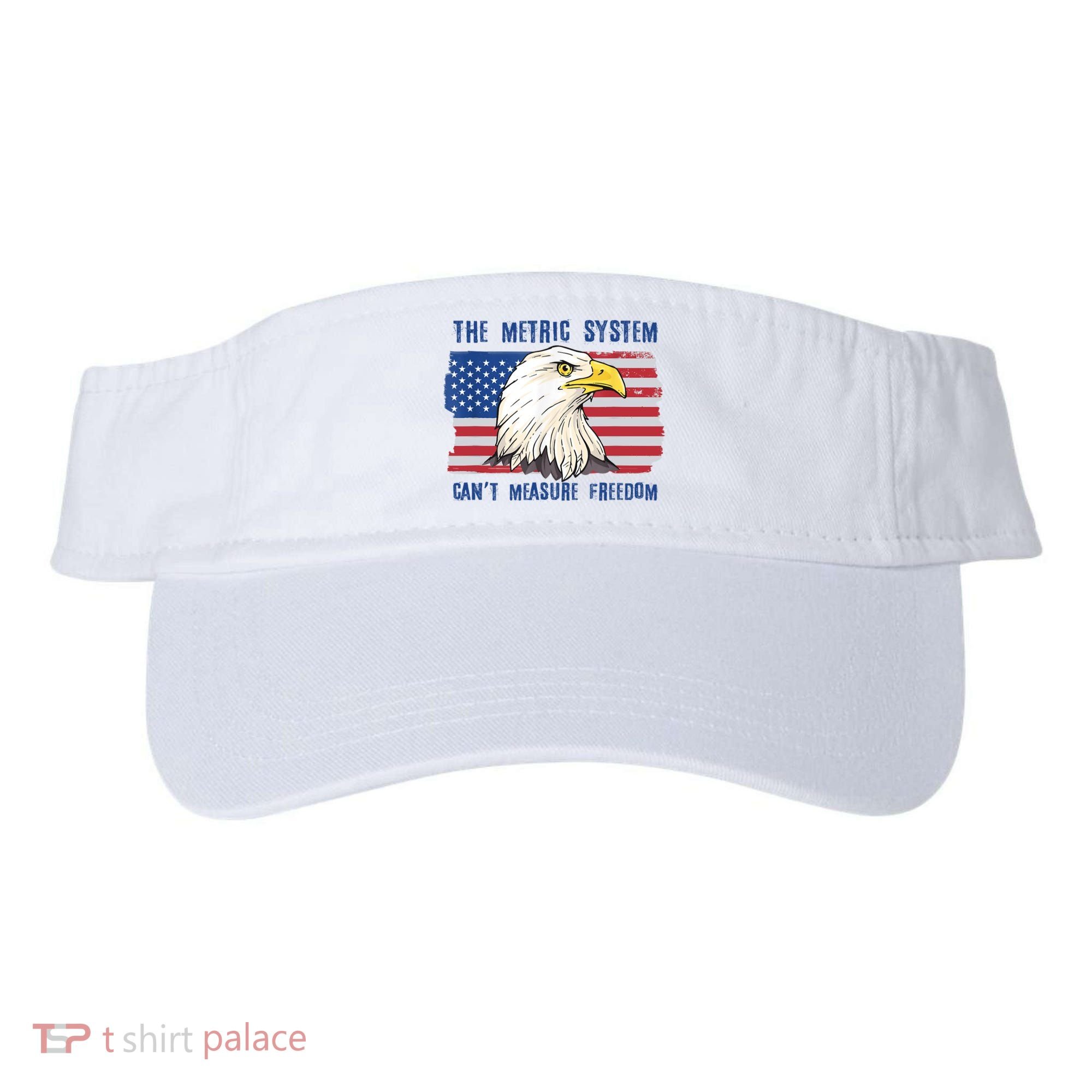 The Metric System Cant Measure Freedom 4th Of July Visor