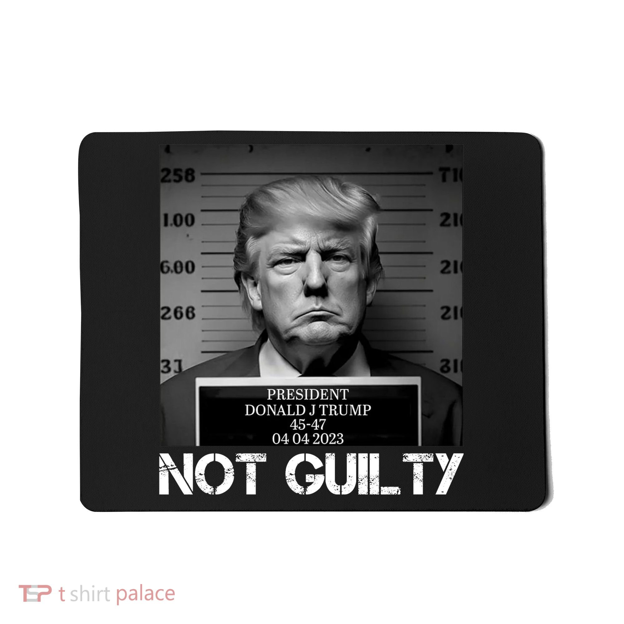 Trump Mug Shot, Trump Not Guilty Pro Trump Supporter Mousepad