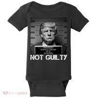 Trump Mug Shot, Trump Not Guilty Pro Trump Supporter Baby Bodysuit thumb 0