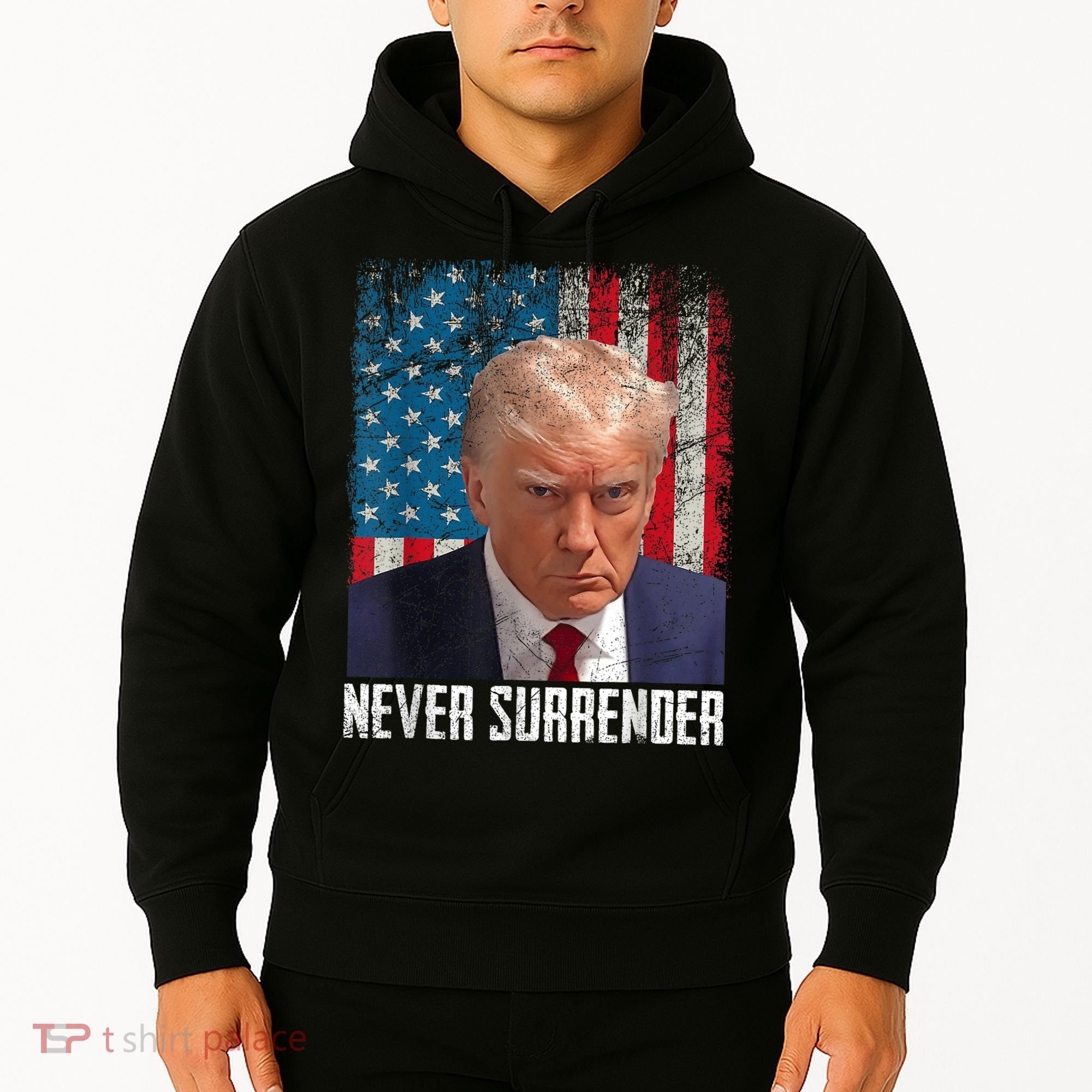 Trump Mug Shot Donald Trump Mug Shot Never Surrender Hoodie
