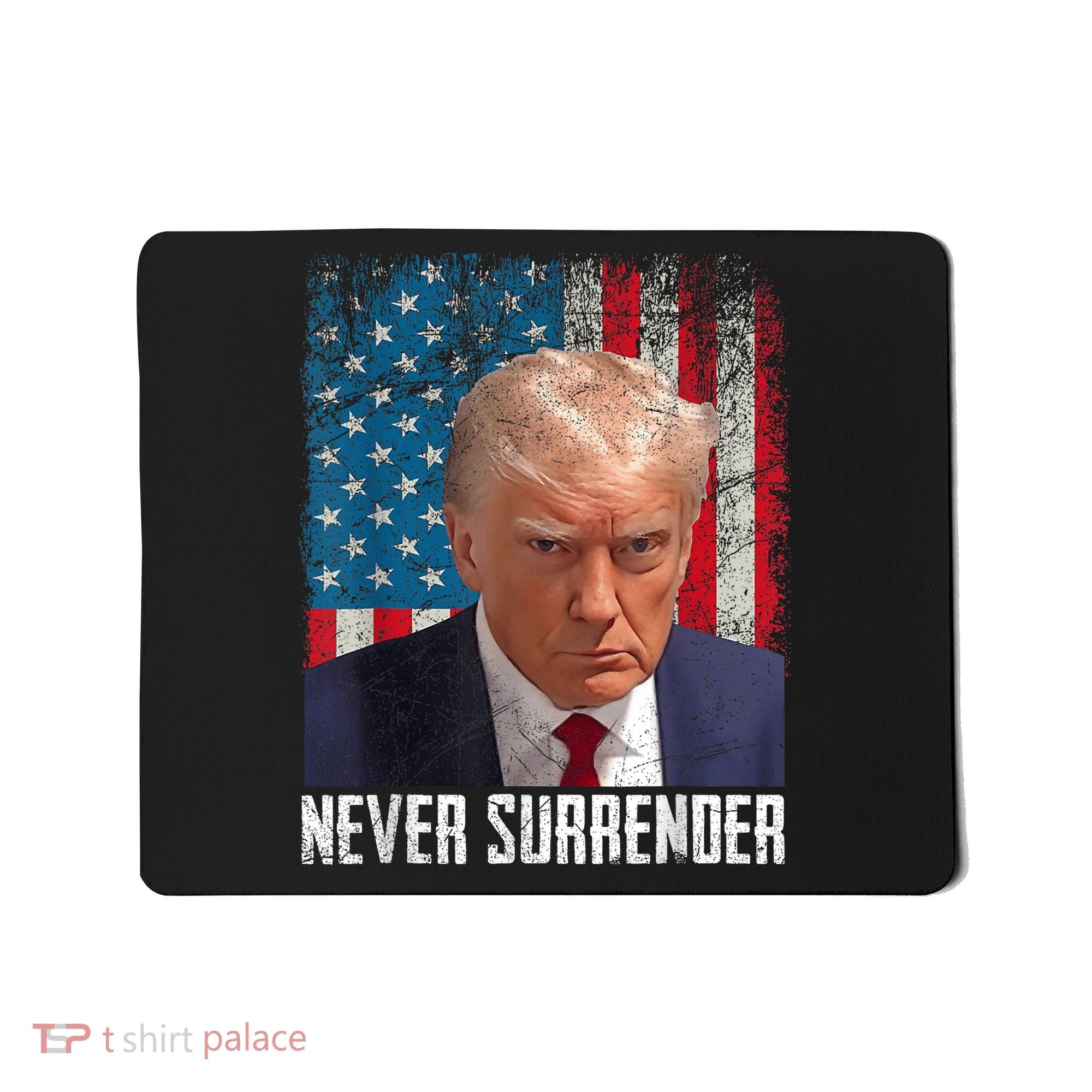 Trump Mug Shot Donald Trump Mug Shot Never Surrender Mousepad