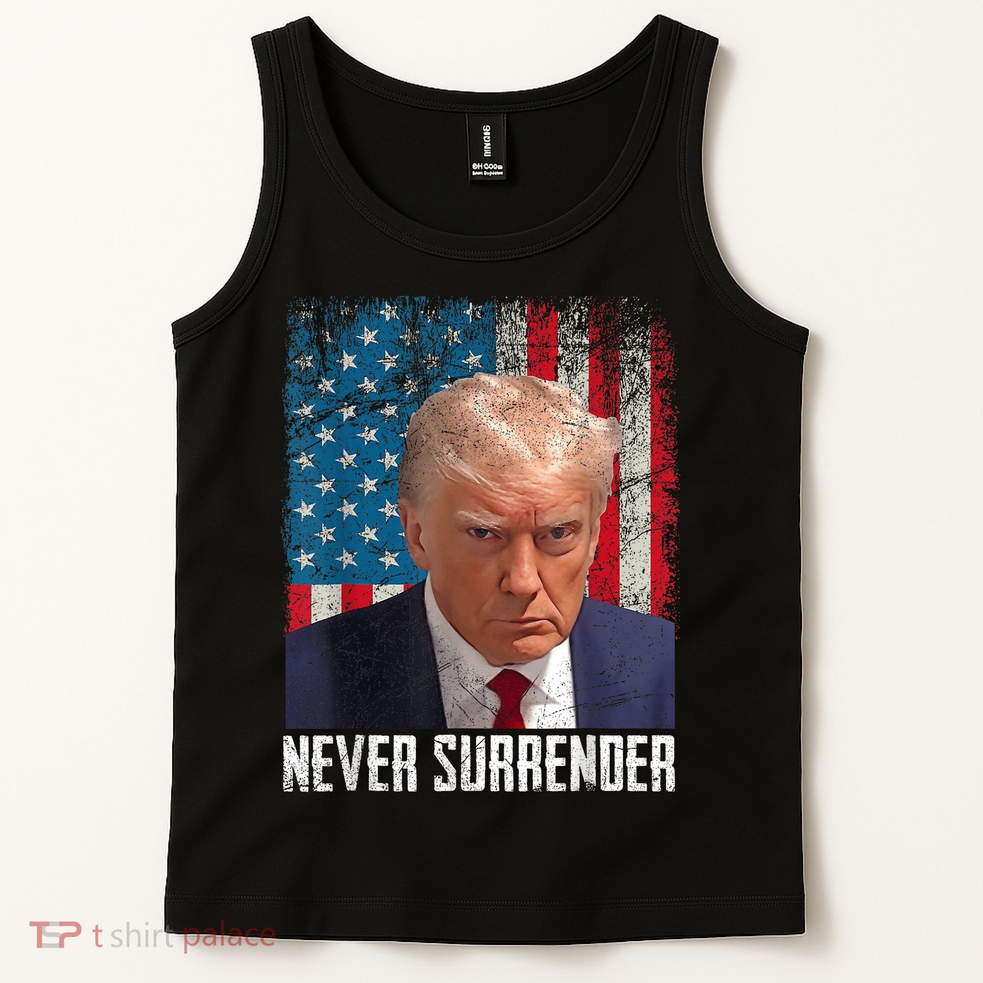Trump Mug Shot Donald Trump Mug Shot Never Surrender Tank Top