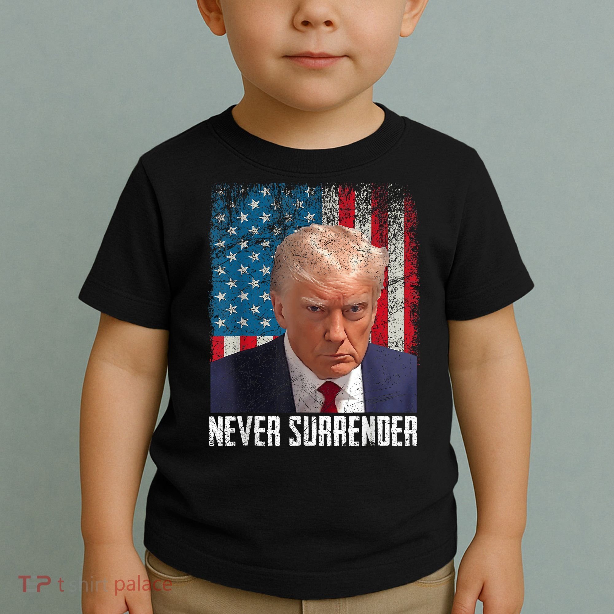 Trump Mug Shot Donald Trump Mug Shot Never Surrender Toddler T-Shirt