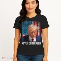 Trump Mug Shot Donald Trump Mug Shot Never Surrender Women's T-Shirt thumb 4