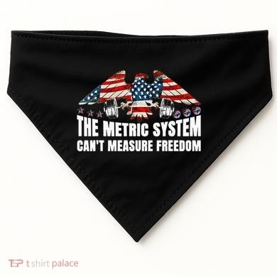 The Metric System CanT Measure Freedom USA-Made Doggie Bandana