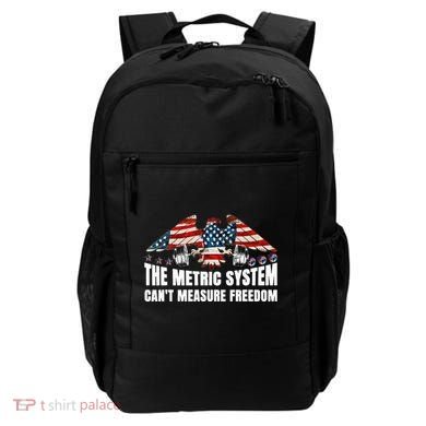 The Metric System CanT Measure Freedom Backpack