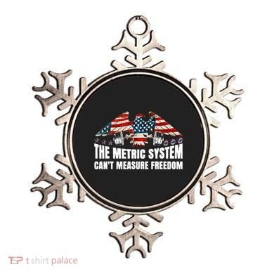 The Metric System CanT Measure Freedom Ornament