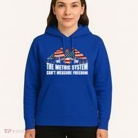 The Metric System CanT Measure Freedom Hoodie thumb 5