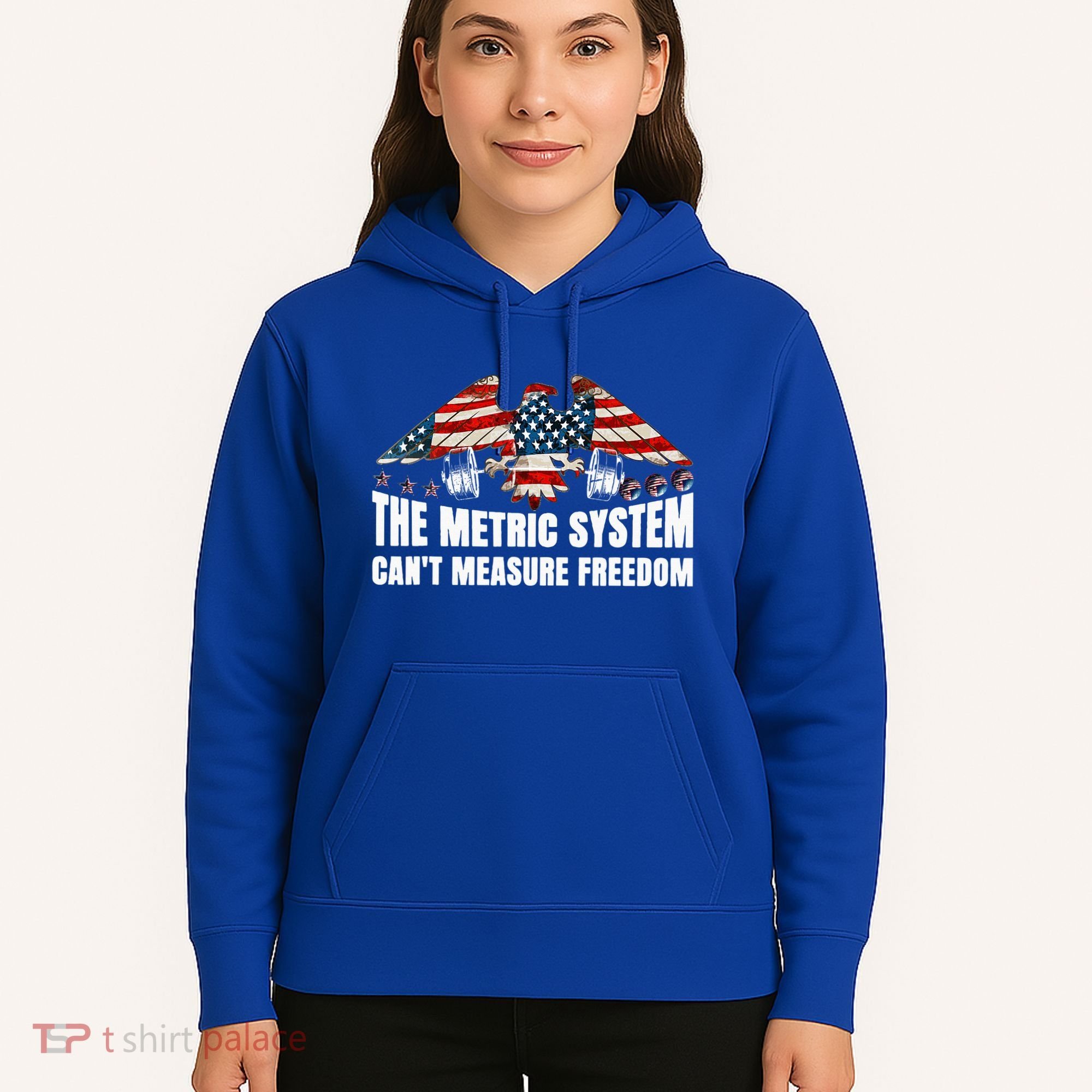 The Metric System CanT Measure Freedom Hoodie