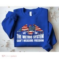 The Metric System CanT Measure Freedom Sweatshirt thumb 2