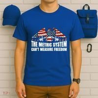 The Metric System CanT Measure Freedom T-Shirt thumb 6