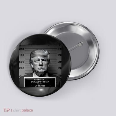 Trump Mug Shot Trump MugShot Button