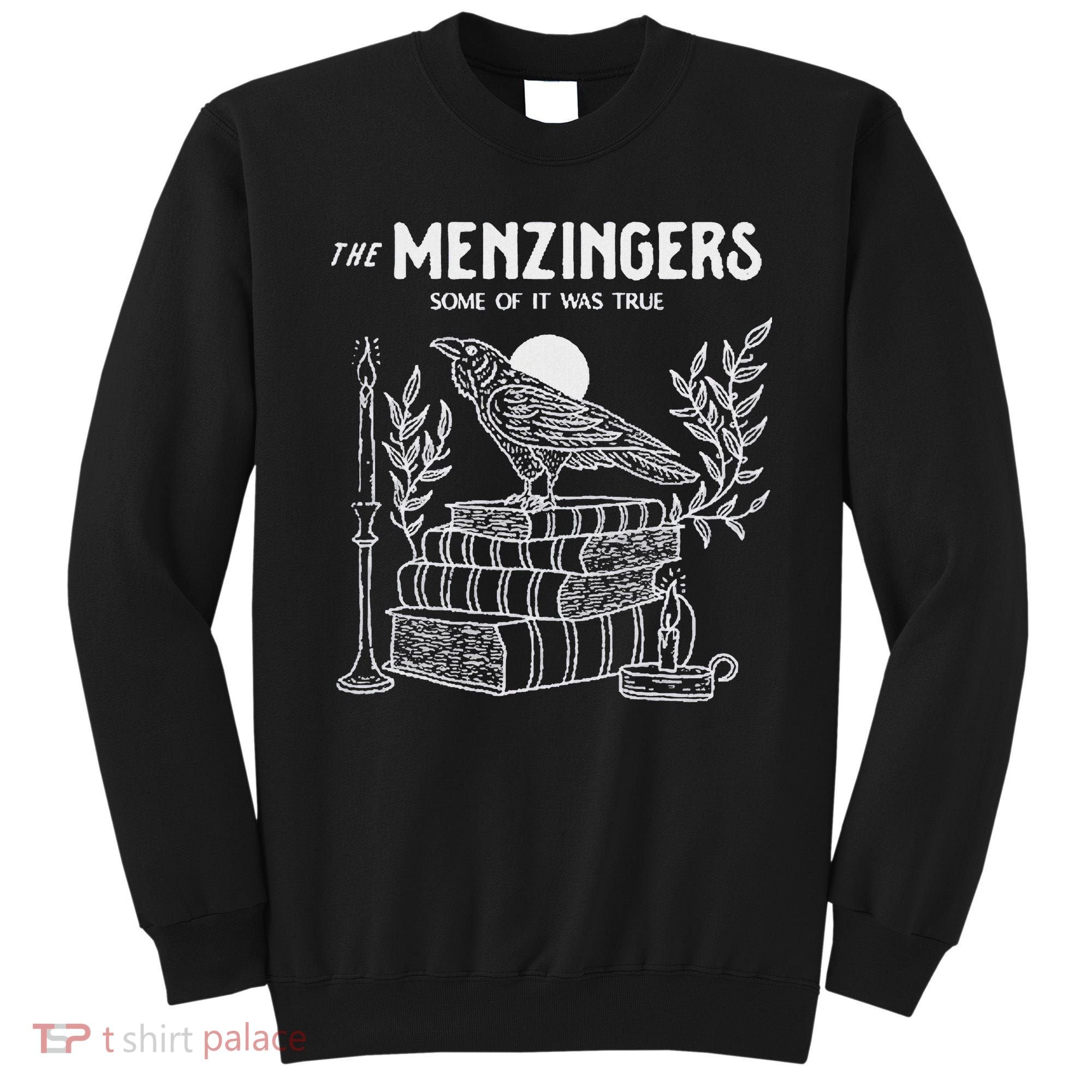 The Menzingers Some Of It Was True Sweatshirt