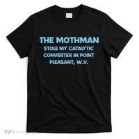 The Mothman Stole My Catalytic Converter In Point T-Shirt thumb 0