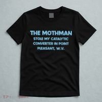 The Mothman Stole My Catalytic Converter In Point T-Shirt thumb 5