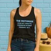 The Mothman Stole My Catalytic Converter In Point Women's Tank Top thumb 2