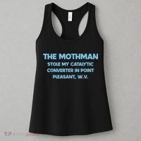 The Mothman Stole My Catalytic Converter In Point Women's Tank Top thumb 3