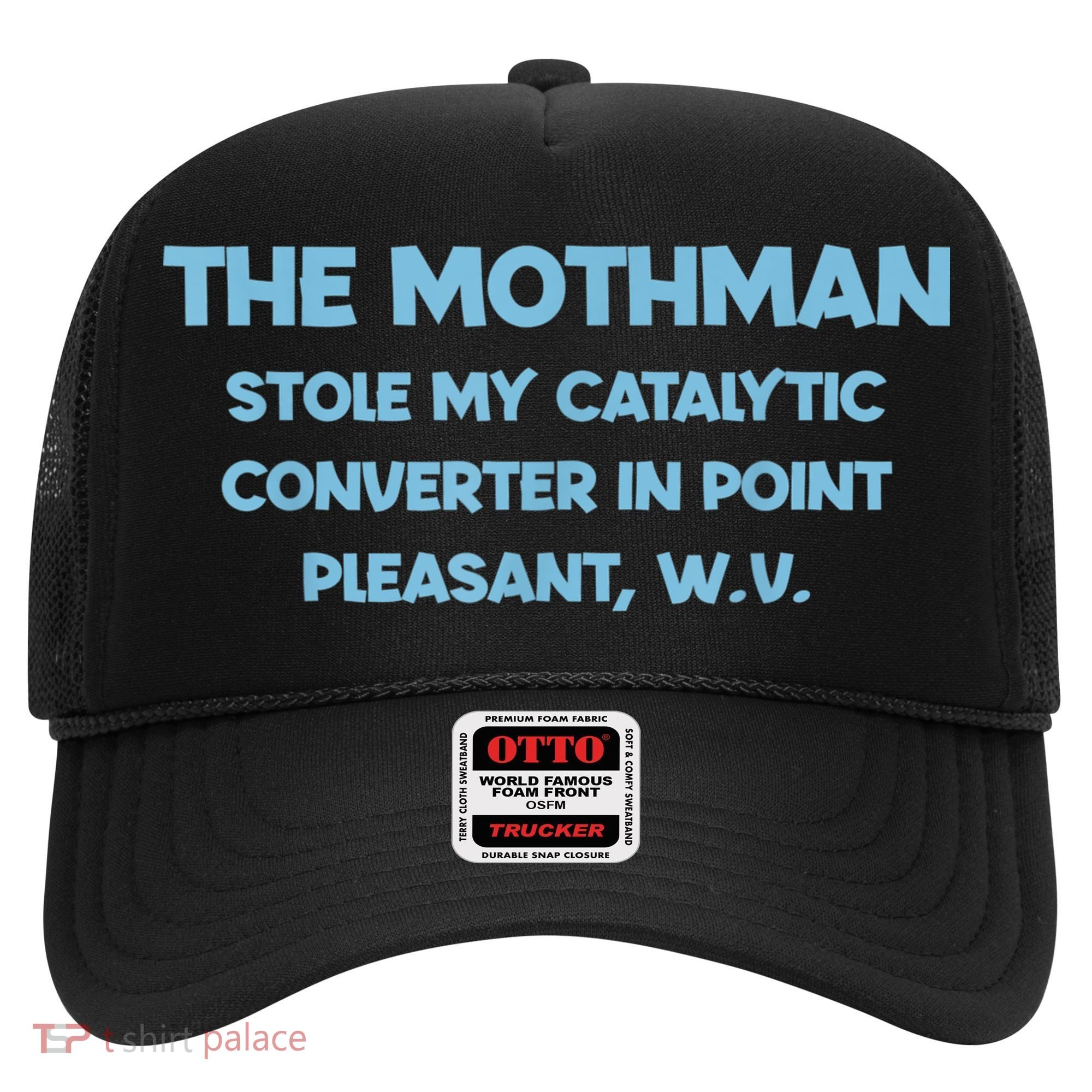 The Mothman Stole My Catalytic Converter In Point Hat