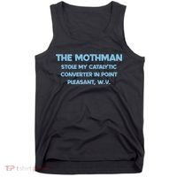 The Mothman Stole My Catalytic Converter In Point Tank Top thumb 0
