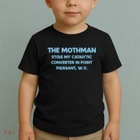 The Mothman Stole My Catalytic Converter In Point Toddler T-Shirt thumb 2