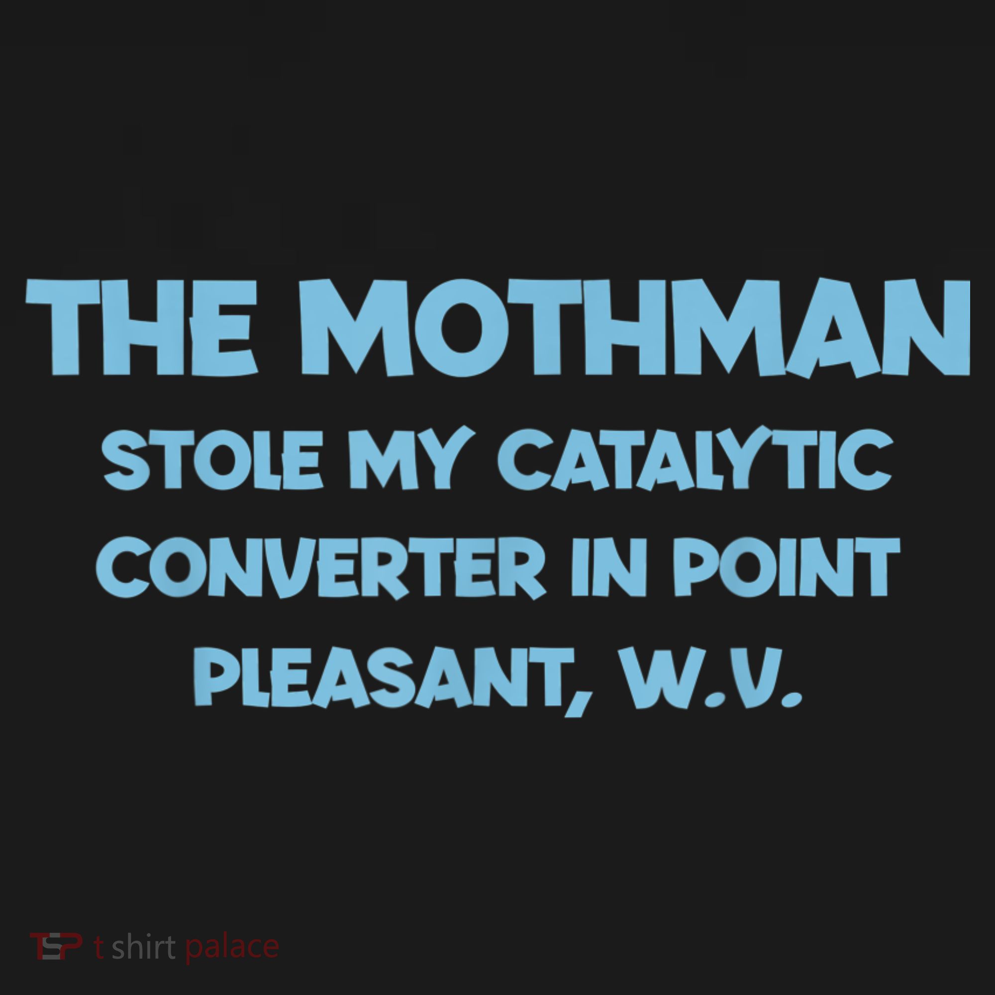The Mothman Stole My Catalytic Converter In Point Kids Sweatshirt