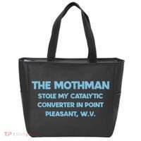 The Mothman Stole My Catalytic Converter In Point Tote Bag thumb 0