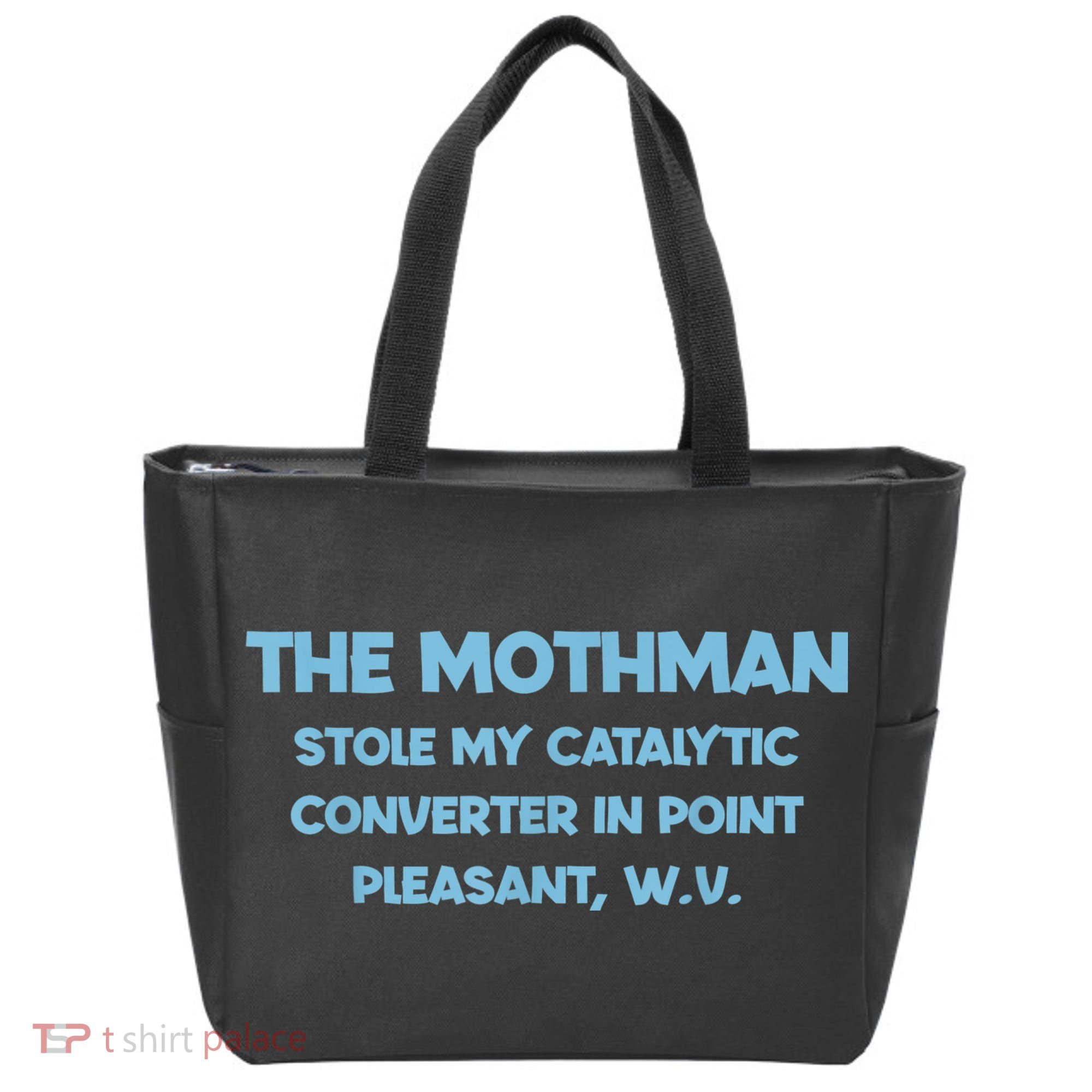 The Mothman Stole My Catalytic Converter In Point Tote Bag