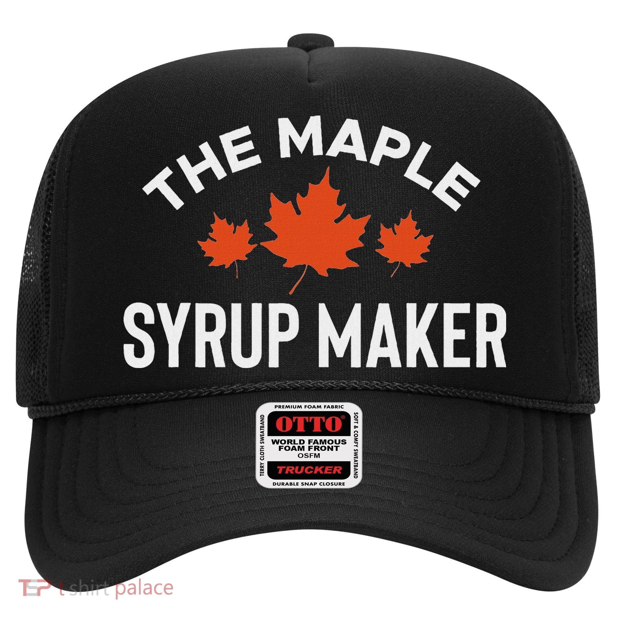 The Maple Syrup Maker Hat