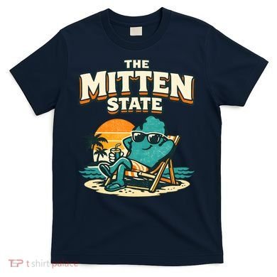 The Mitten State Funny Chillin T-Shirt