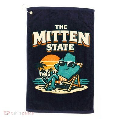The Mitten State Funny Chillin Golf Towel