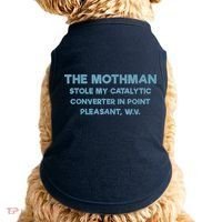 The Mothman Stole My Catalytic Converter In Point Pleasant Doggie Tank thumb 0