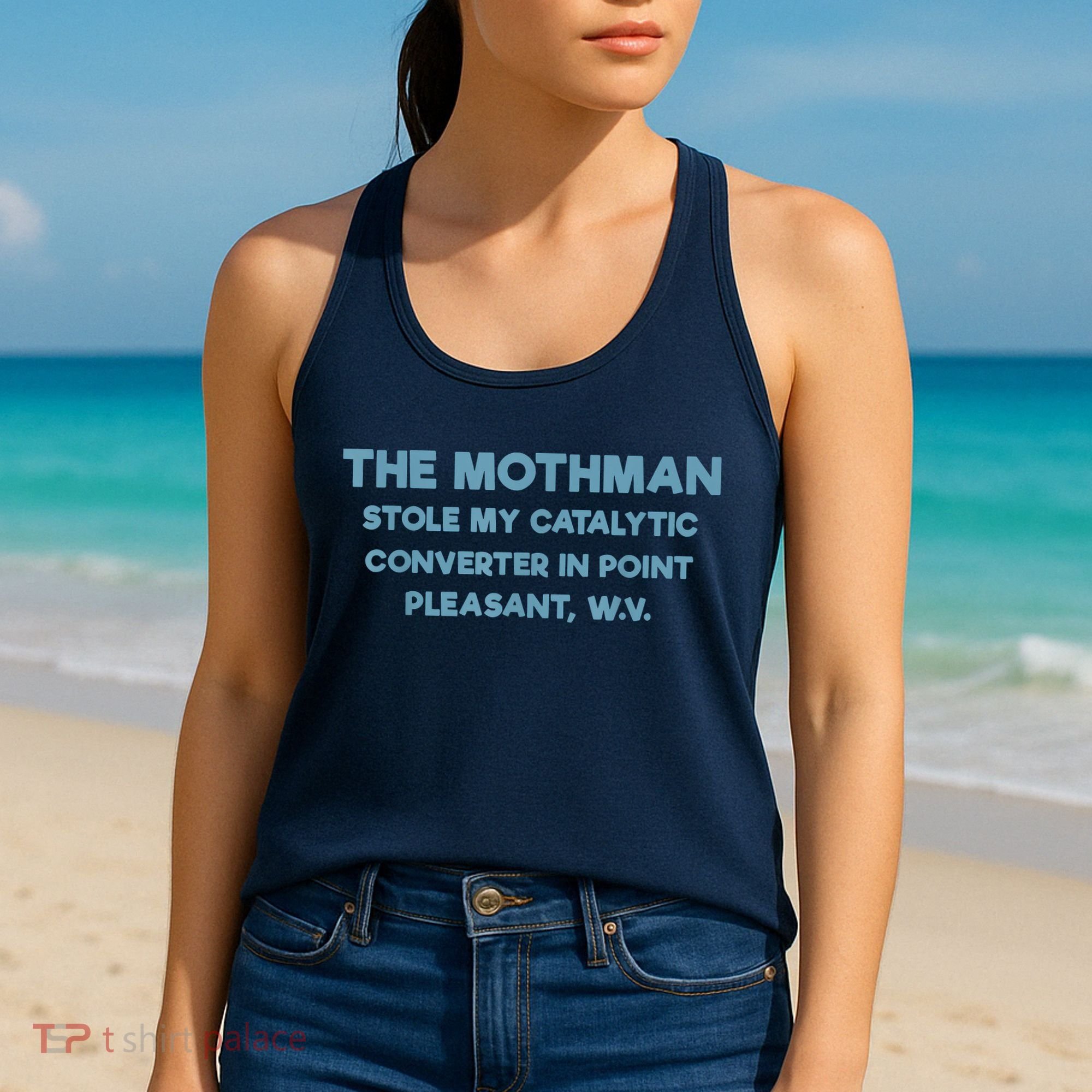 The Mothman Stole My Catalytic Converter In Point Pleasant Women's Tank Top