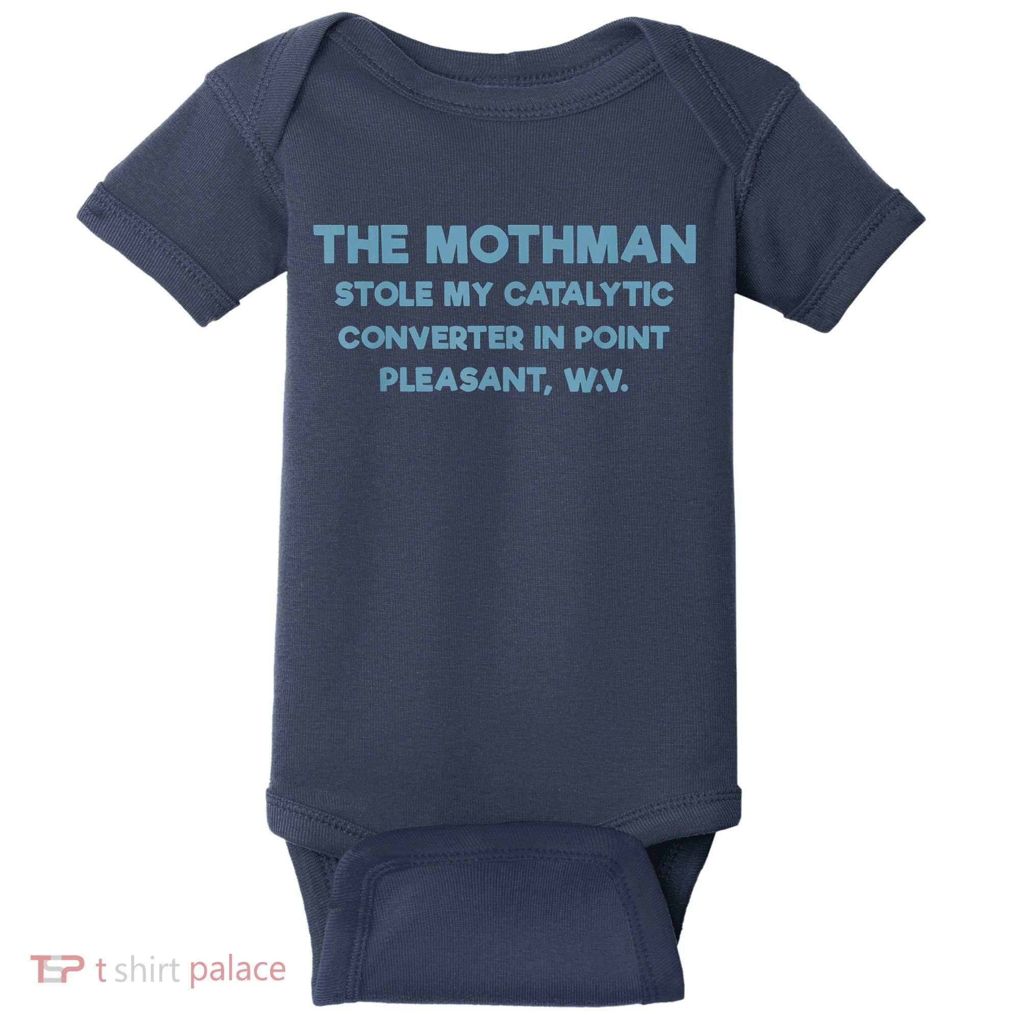 The Mothman Stole My Catalytic Converter In Point Pleasant Baby Bodysuit