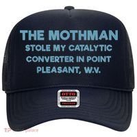 The Mothman Stole My Catalytic Converter In Point Pleasant Hat thumb 0