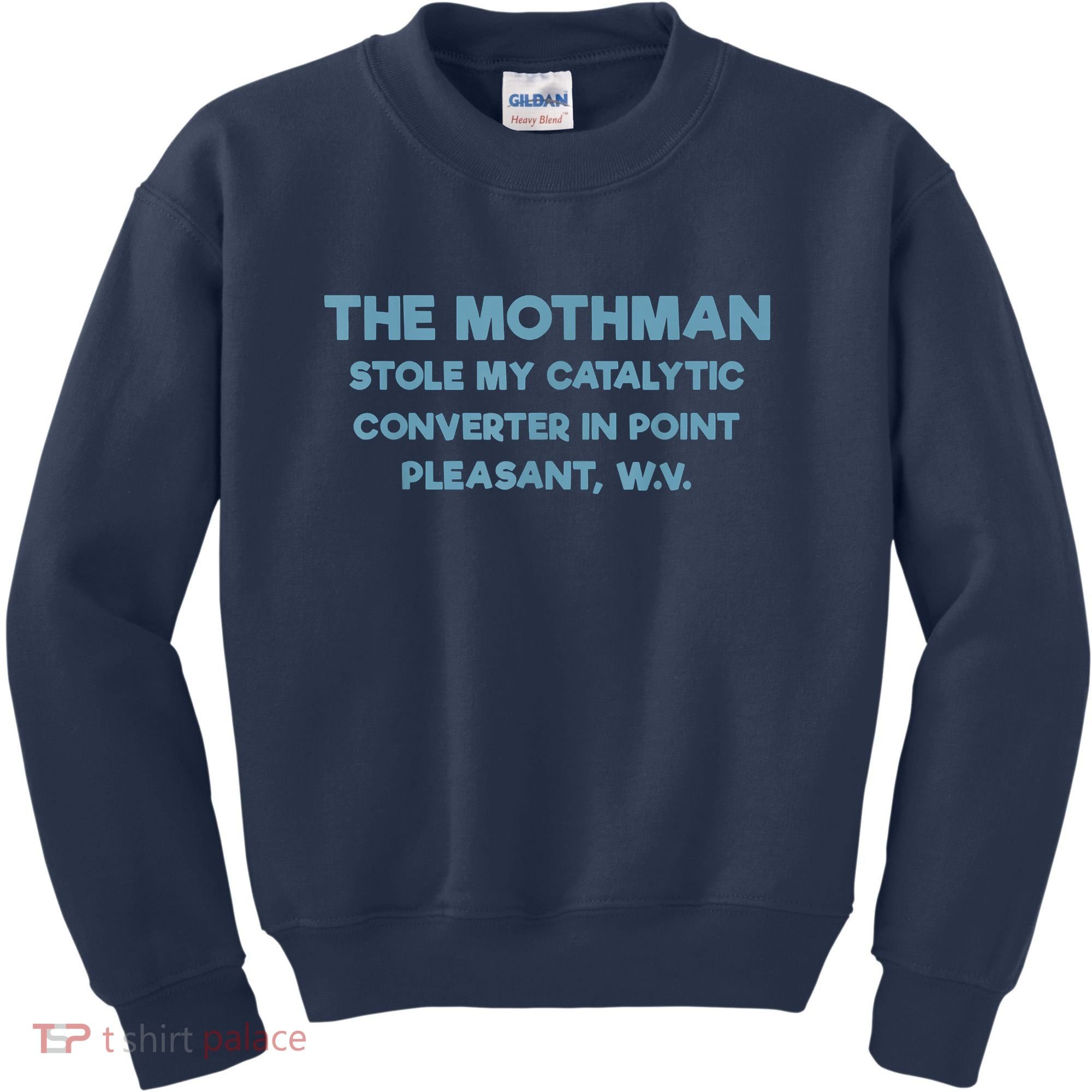 The Mothman Stole My Catalytic Converter In Point Pleasant Kids Sweatshirt
