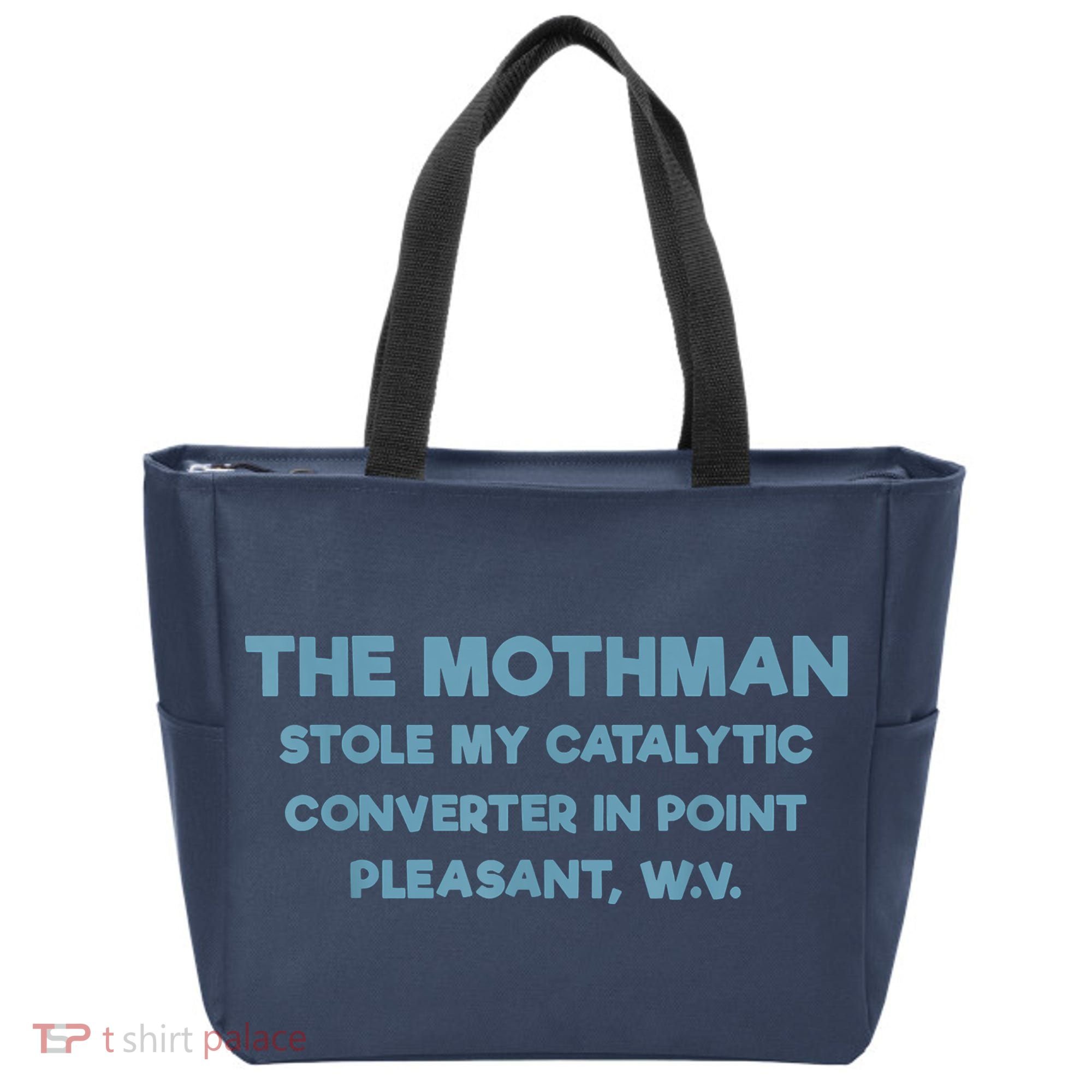 The Mothman Stole My Catalytic Converter In Point Pleasant Tote Bag