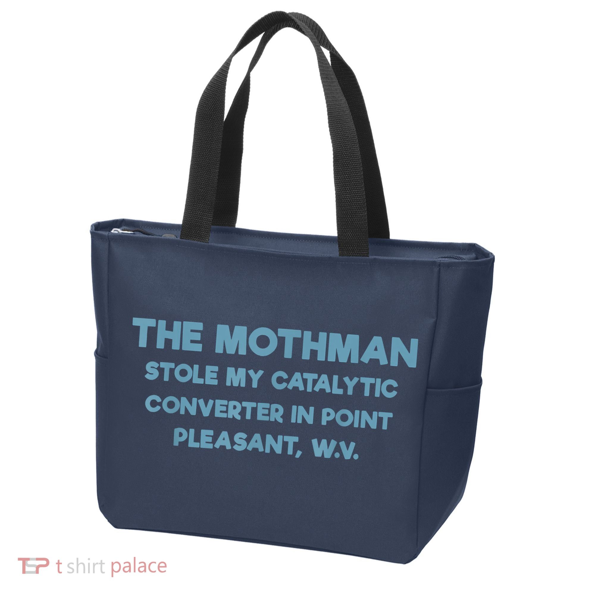 The Mothman Stole My Catalytic Converter In Point Pleasant Tote Bag