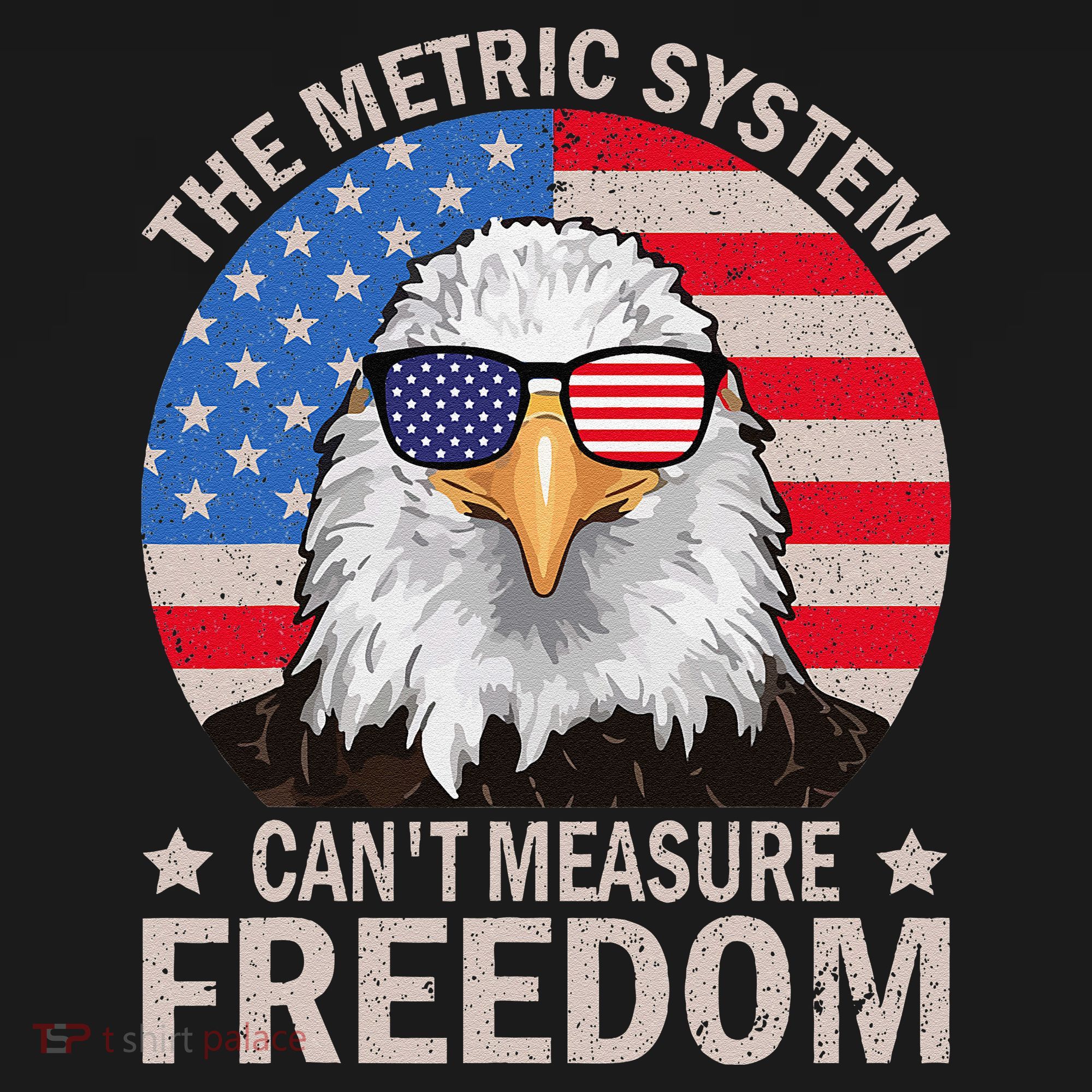The Metric System CanT Measure Freedom Eagle 4th Of July Backpack