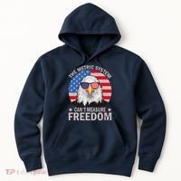 The Metric System CanT Measure Freedom Eagle 4th Of July Hoodie thumb 0