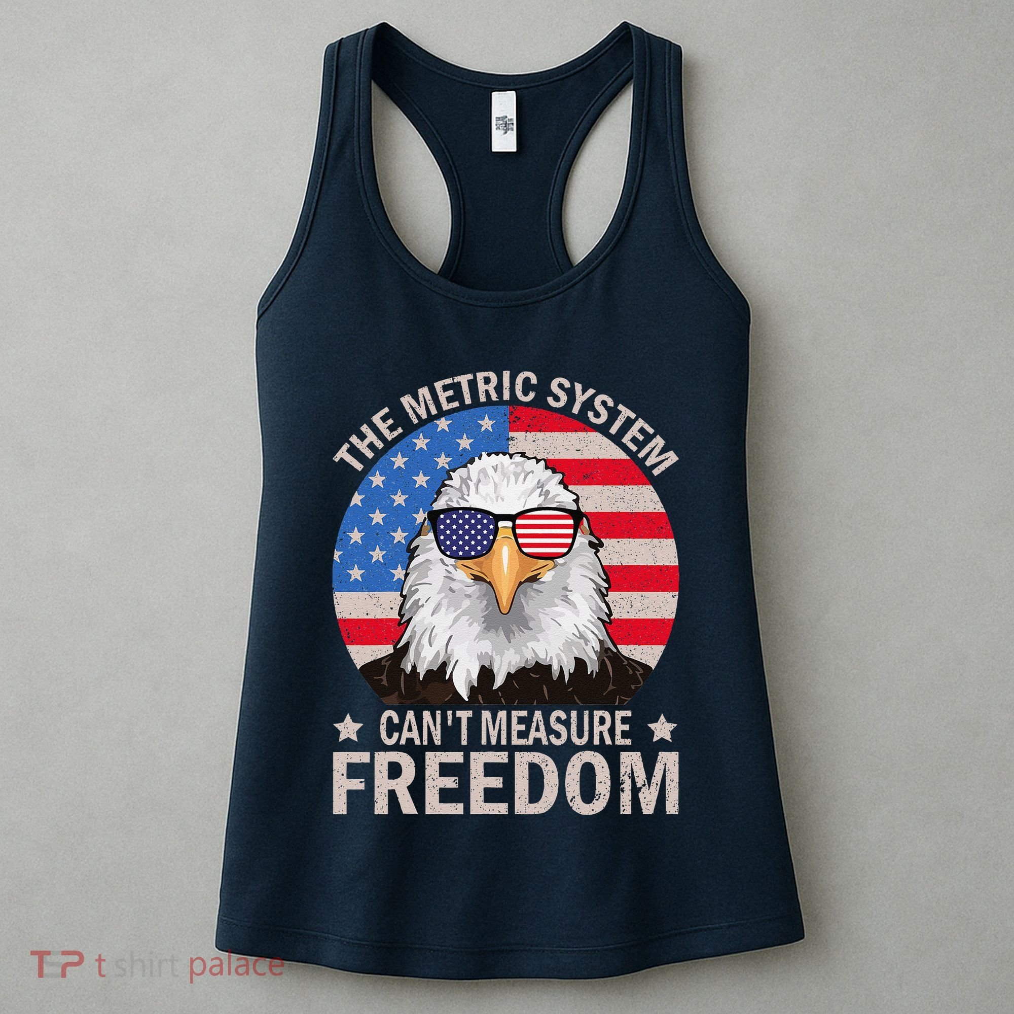 The Metric System CanT Measure Freedom Eagle 4th Of July Women's Tank Top