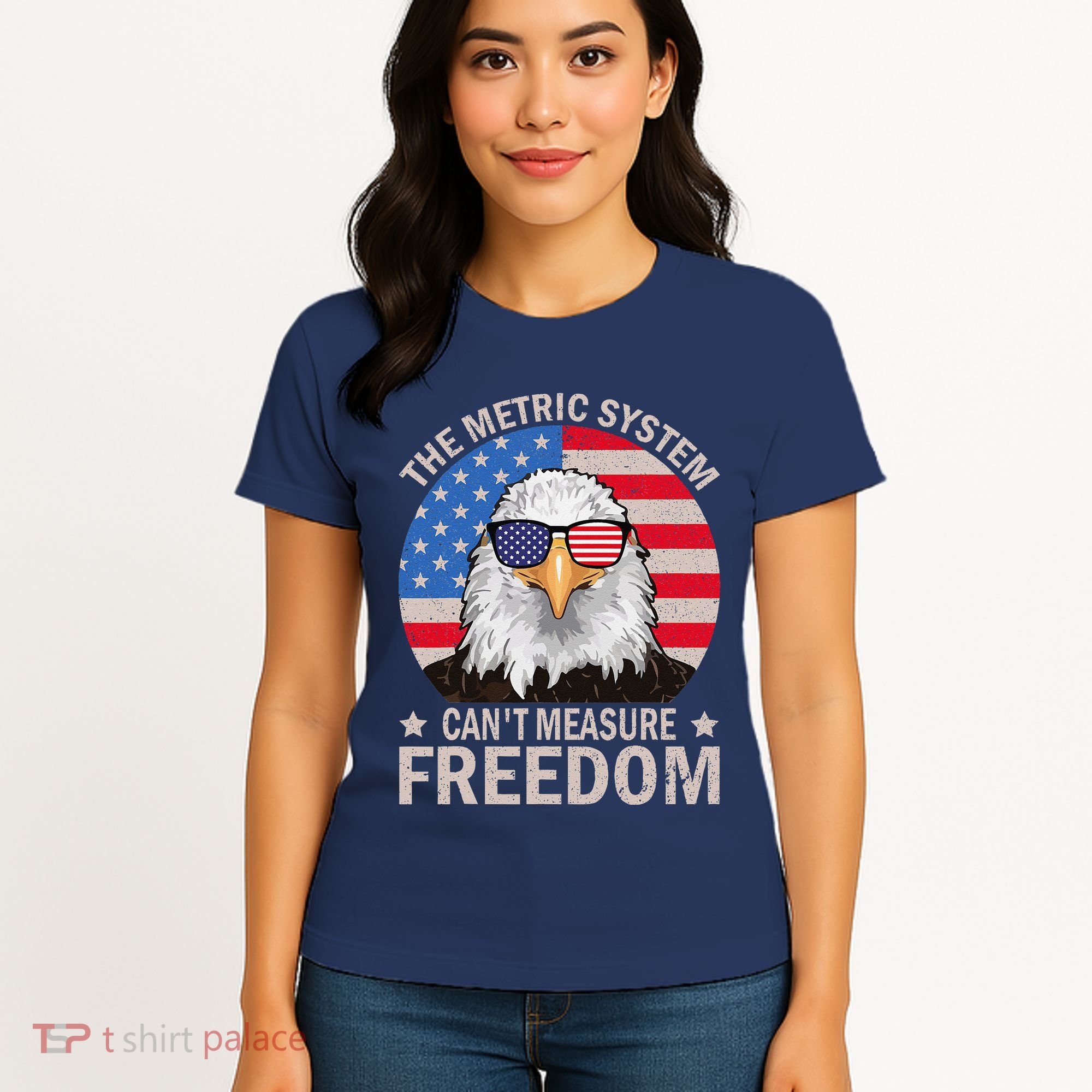 The Metric System CanT Measure Freedom Eagle 4th Of July Women's T-Shirt