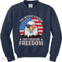 The Metric System CanT Measure Freedom Eagle 4th Of July Kids Sweatshirt thumb 0