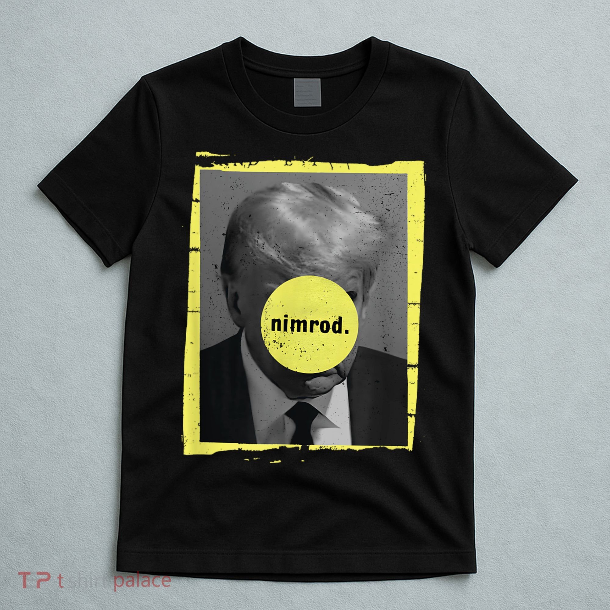 Trump Mug Shot Never Surrender Green Nimrod Trump Day T-Shirt